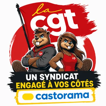 La CGT Castorama, un syndicat engagé à vos côtés